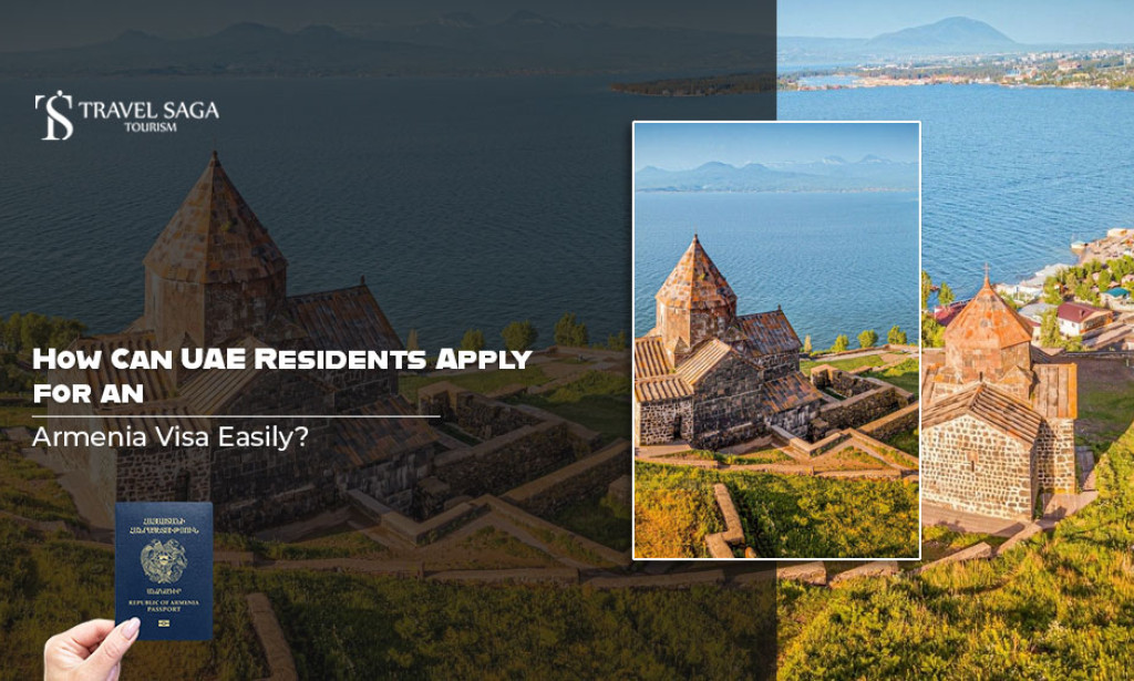 How Can UAE Residents Apply for an Armenia Visa Easily?