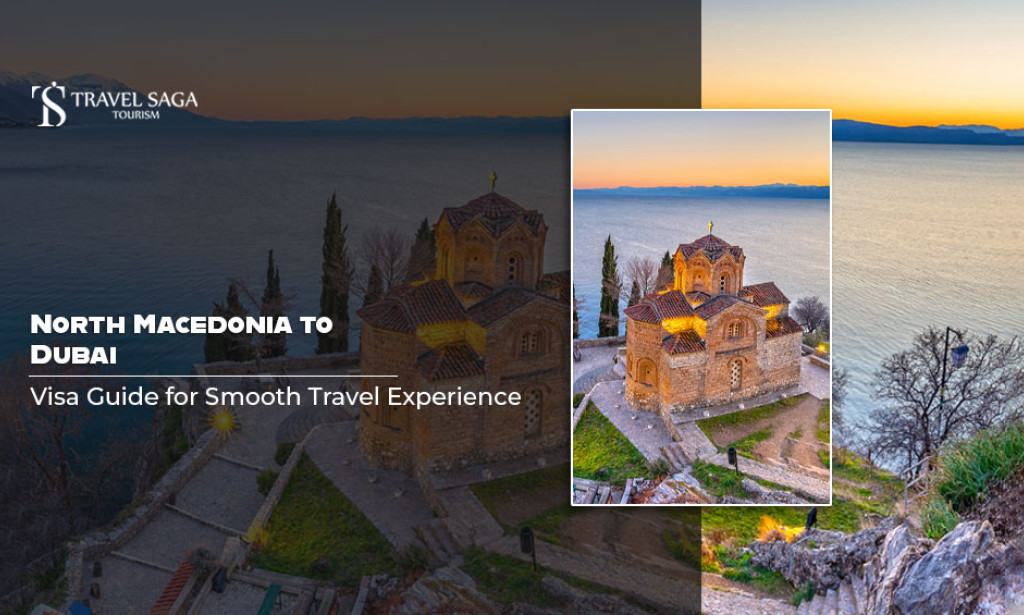 North Macedonia to Dubai: Visa Guide for Smooth Travel Experience