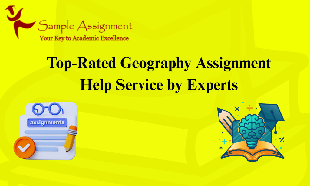 Top-Rated Geography Assignment Help Service by Experts
