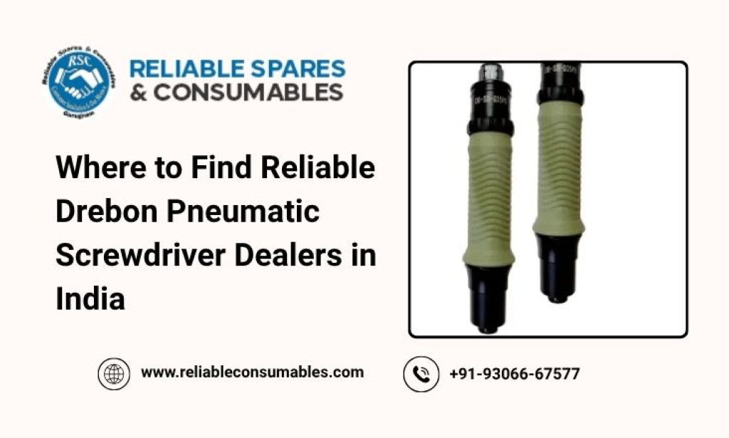 Where to Find Reliable Drebon Pneumatic Screwdriver Dealers in India