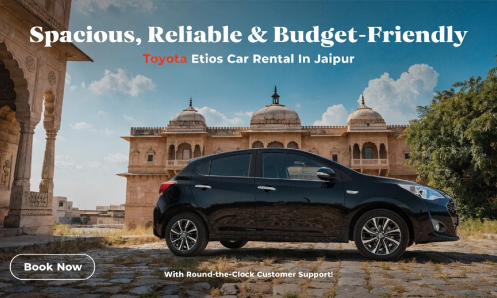 Toyota Etios Car Rental In Jaipur — Spacious, Top Reliable & Budget-Friendly
