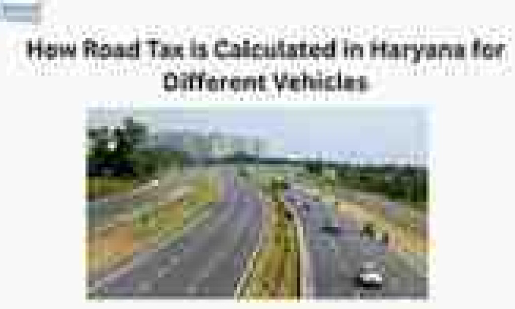 How Road Tax is Calculated in Haryana for Different Vehicles