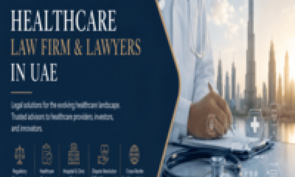 Who Provides Reliable Healthcare Legal Services in the UAE
