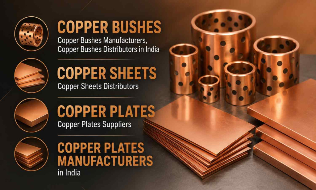 How Do Copper Bushes Distributors in India and Copper Sheets Distributors Support Modern Manufacturing