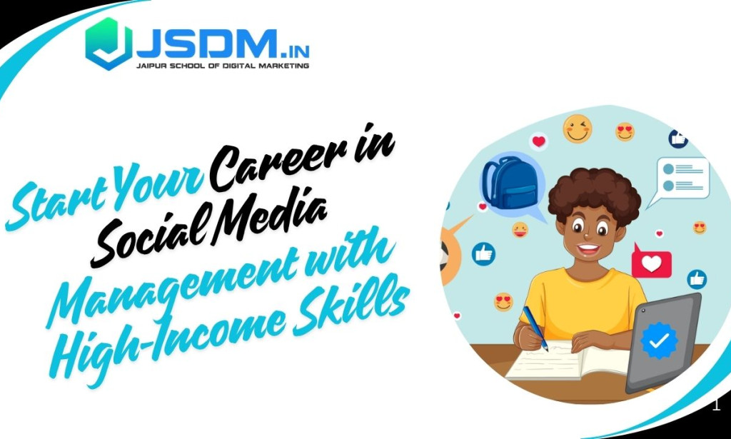 How to Start Your Career in Social Media Management with High-Income Skills