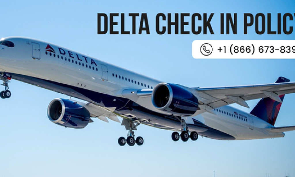 Delta Check-In Policy: What to Know Before You Reach the Airport