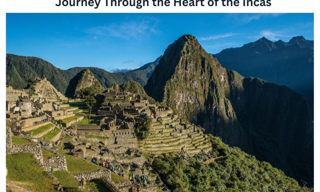 Sacred Valley and Machu Picchu Tour: Top Ultimate Journey Through the Heart of the Incas
