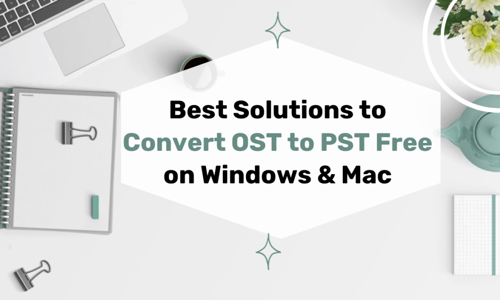 Tried the Best OST to PST Converters: Here’s What Actually Worked