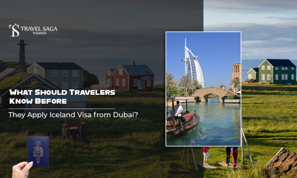 What Should Travelers Know Before They Apply Iceland Visa from Dubai?
