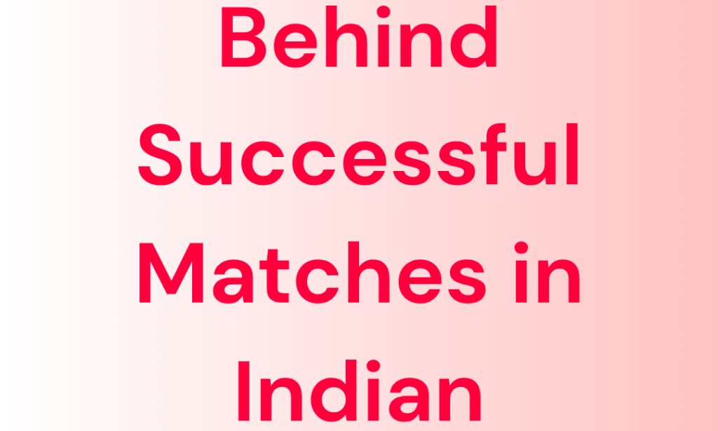 What is Psychology Behind Successful Matches in Indian Matrimony?