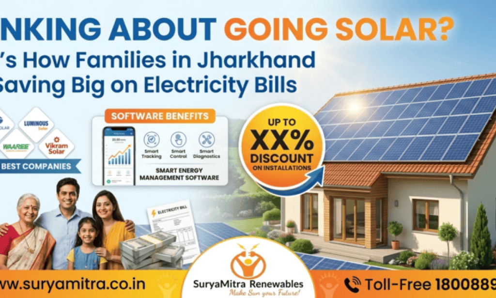 Top Thinking About Going Solar? Here’s How Families in Jharkhand Are Saving Big on Electricity Bills