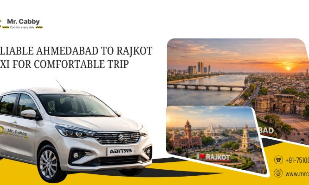 Reliable Ahmedabad to Rajkot Taxi for Comfortable Trip top