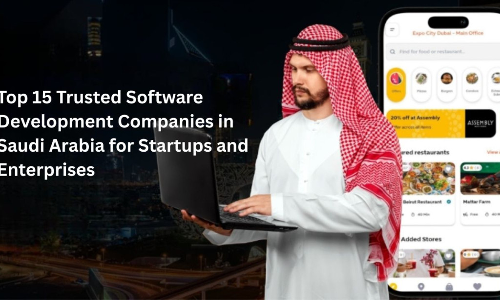 Top 15 Trusted Software Development Companies in Saudi Arabia