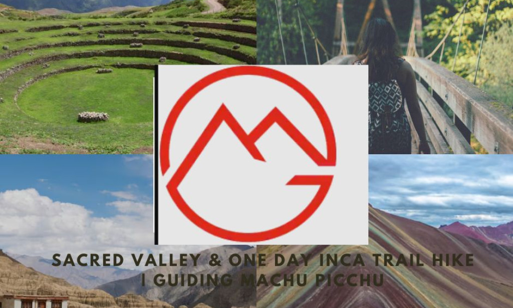 Sacred Valley and One Day Inca Trail Hike – Top Perfect Adventure with Guiding Machu Picchu