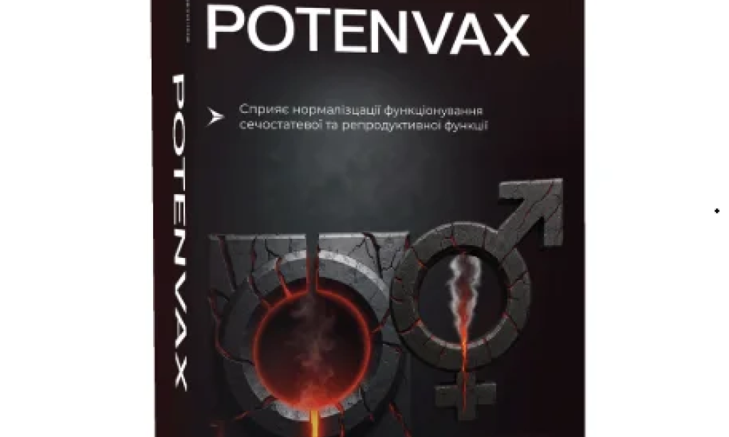 What is Potenvax in Ukraine – Potenvax Price & Reviews