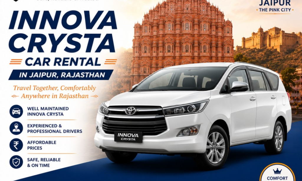 Top Benefits of Booking an Innova Crysta Car Rental in Jaipur