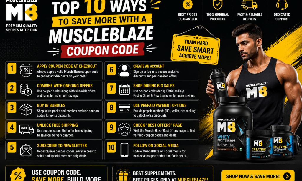 Top 10 Ways to Save More with a MuscleBlaze Coupon Code