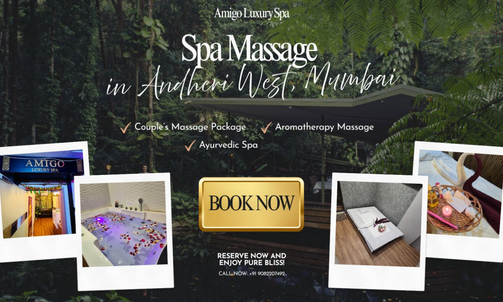 Top Spa in Andheri West for Complete Relaxation - Amigo Luxury Spa