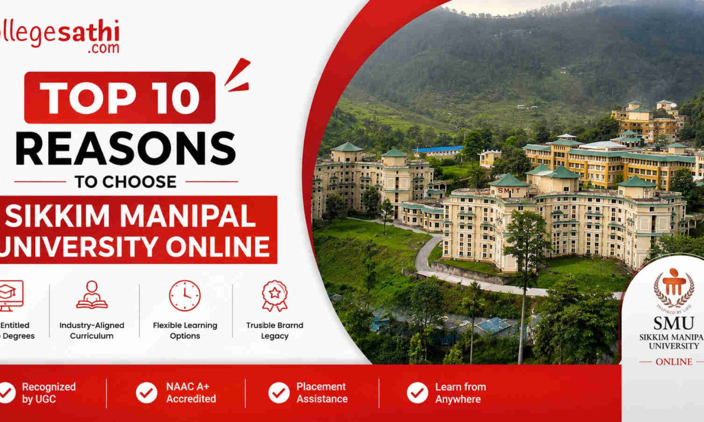 Top 10 Reasons to Choose Sikkim Manipal University Online