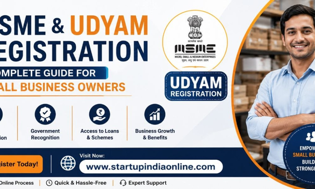 MSME & Udyam Registration: How Small Business Owners Can Register