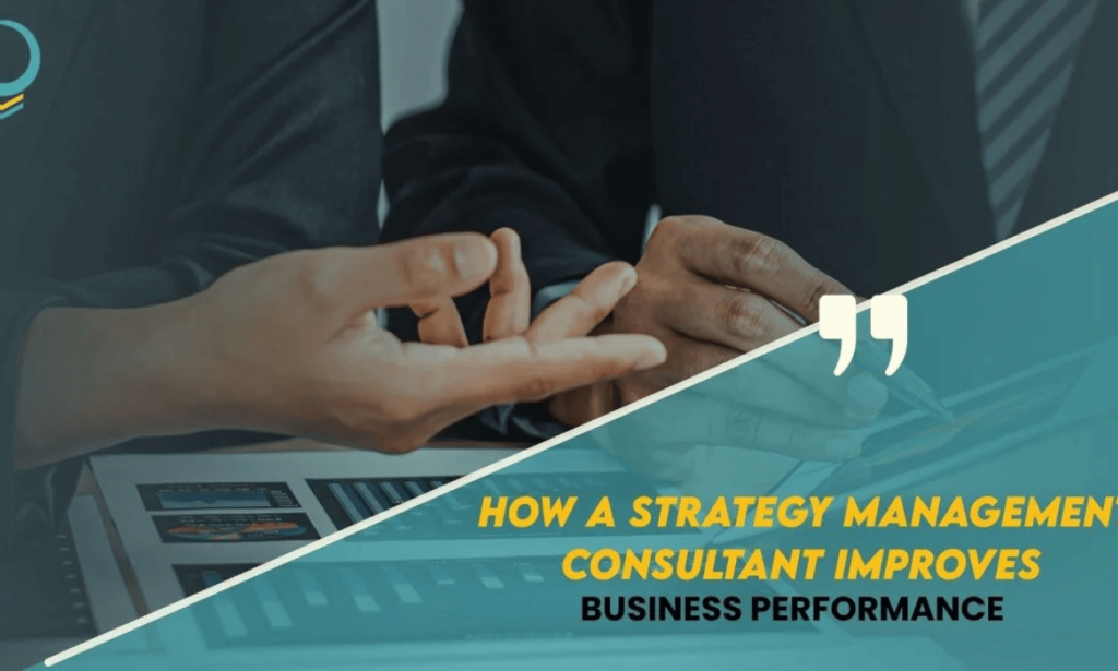 How a Strategy Management Consultant Transforms Business Challenges into Growth Opportunities