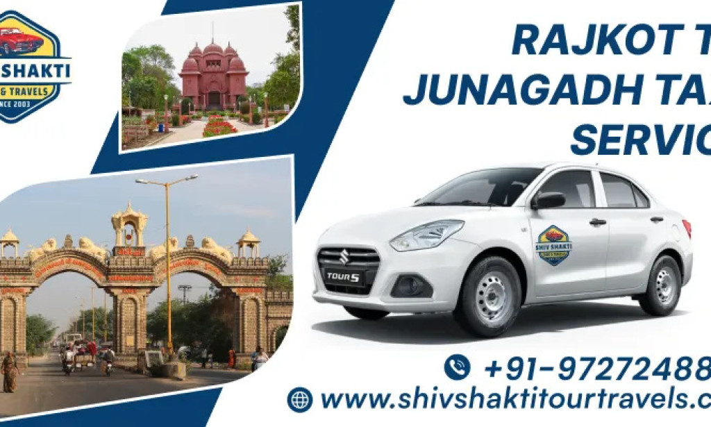 Top Rajkot to Junagadh Cab Service – Safe, Comfortable & Affordable Travel from Rajkot